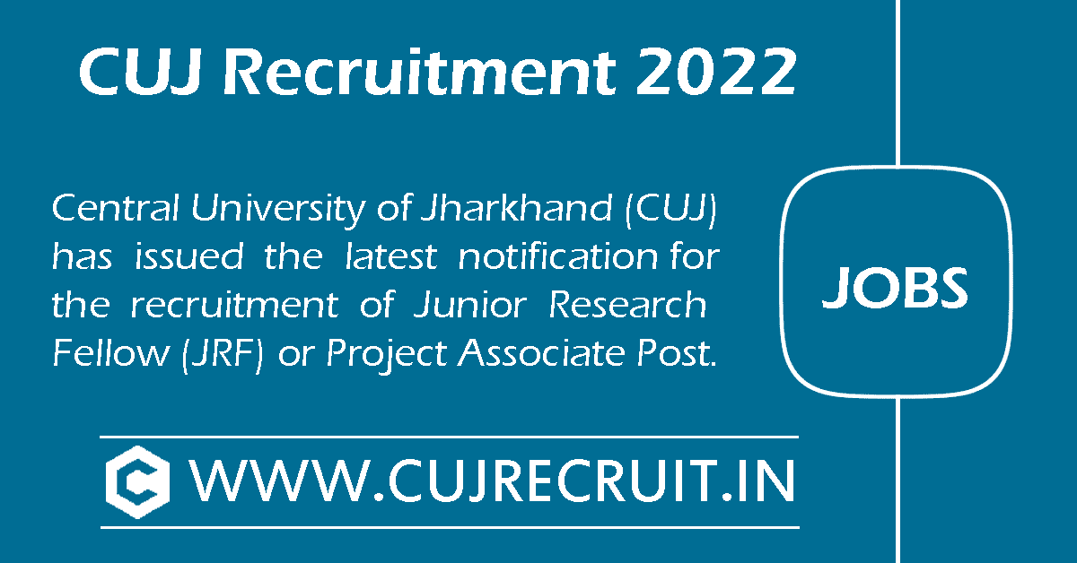 CUJ Recruitment 2022 For JRF Post