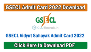 GSECL Vidyut Sahayak Admit Card 2022