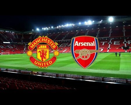 Manchester United vs Arsenal: Match Prediction & Preview